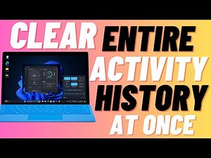 How to Clear All Activity History on Windows 11