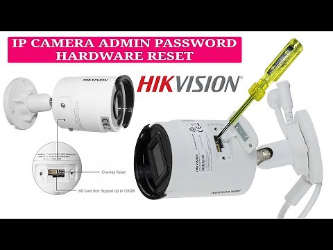 Hikvision IP bullet camera admin password reset through reset button hardware reset