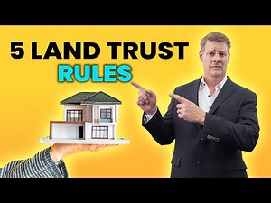 5 Land Trust Rules Explained In Detail