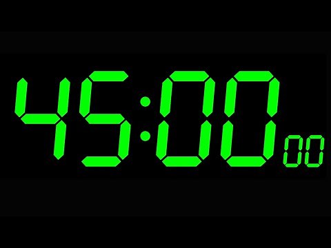 45-Minute Timer with Bold Green Digits / 45-Minute Timer Countdown(No mid-video ads)