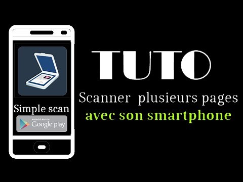 TUTO Scanner avec un smartphone : Simple scan (Android)