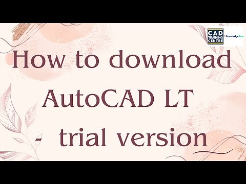 How to download AutoCAD LT (Trial version)
