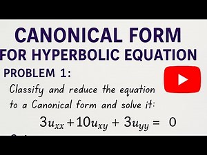 canonical form || hyperbolic partial differential equations|| transformation of pde