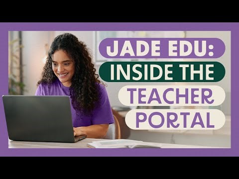 Jade Edu: Inside the Teacher Portal
