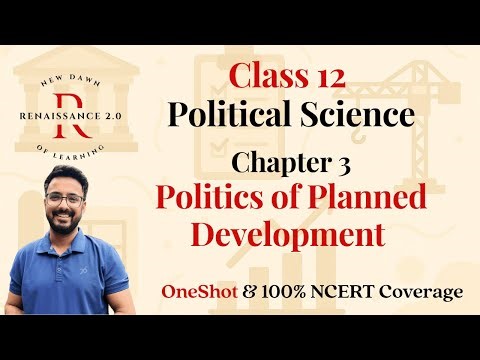 Class 12 Political Science Book 1 Ch-3 Politics of Planned Development Oneshot Hindi Explanation