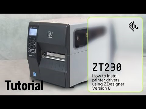 How to install printer drivers using ZDesigner Version 8 | ZT230 Printer | Zebra
