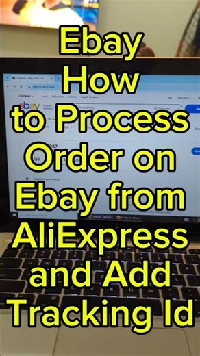 Ebay Class: How to Process Order on Ebay from Ali Express and Add Tracking