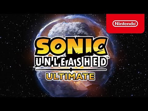 Sonic Unleashed: Ultimate - Announcement Trailer - Nintendo Switch