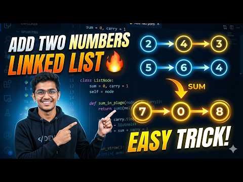 Add Two Numbers using Linked List | Step-by-Step + Dry Run | Coding Interview Question