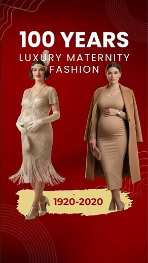 The Evolution of LUXURY Maternity Fashion Over 100 Years