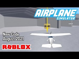 Roblox Airplane Simulator New Code August 2021