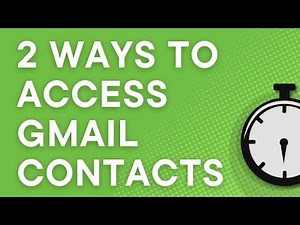 2 ways to access Gmail contacts (2025)