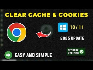 How to Clear Cache and Cookies in Google Chrome - Full Guide