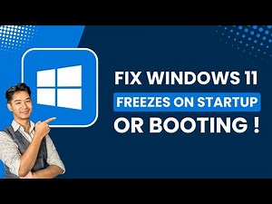 Fix Windows 11 Freezes on Startup/Booting (Solved)