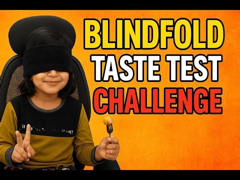 Blindfold Taste Test With Medha II Blindfold Taste Test II Can Medha Tell II @medhakiduniya2025