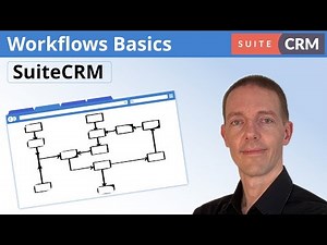 SuiteCRM Workflow Basics: Your 4 Step Guide to Boosting Efficiency and Streamlining Processes
