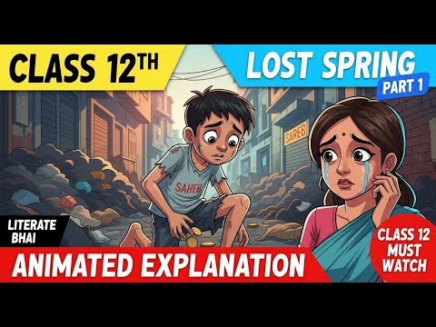 Lost Spring Part 1 || Animated Explanation By @LiterateBhai