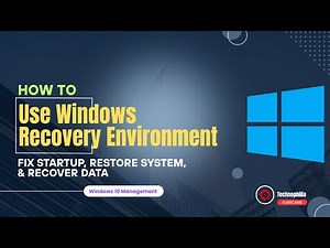 24 | How to Use Windows Recovery Environment | Fix Startup, Restore System, & Recover Data