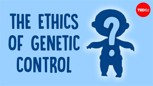 Should parents be able to choose genetic traits for their children? Puzzle through this classic ethical dilemma and decide: | TED-Ed