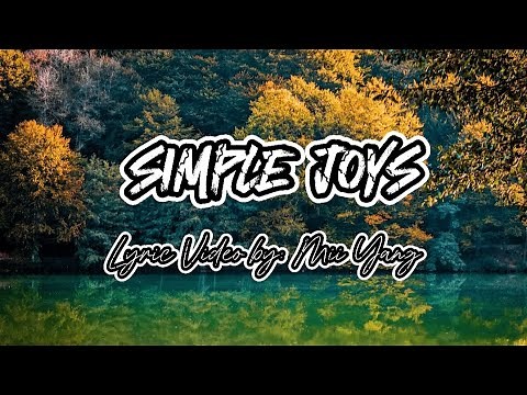 Simple Joys Lyric Video - This is a song about contentment in life
