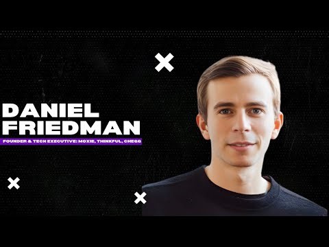 How Dan Friedman Has Founded Multiple $100M+ Businesses | Verticals Ep 9