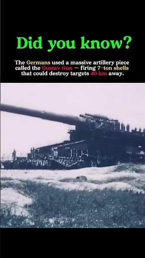 The Gustav Gun: The Biggest Artillery Piece Ever Fired