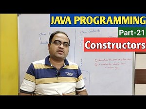 JAVA PROGRAMMING | Part-21 | Constructors