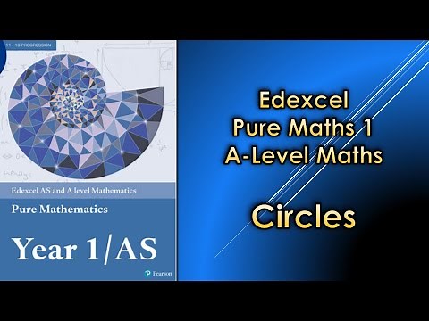 Edexcel A Level Maths Pure 1 | Circles