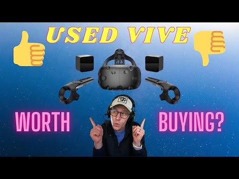 Buying a Used VR Headset - Used HTC Vive Buying Guide