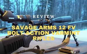 Savage Arms 12 FV Bolt-Action Varmint Rifles Review | [November Updated]