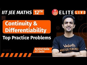 Continuity & Differentiability | Top Practice Problem | JEE Main | JEE Advanced |Arvind Sir| Vedantu
