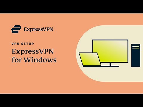 How to set up ExpressVPN on Windows