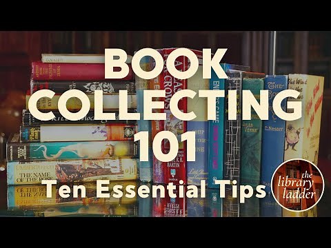 Ten Tips to Build the Book Collection You've Always Wanted