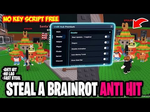 [🔥CHILLI HUB] Steal a Brainrot SCRIPT *NO KEY* (ROBLOX) ANTI HIT, Fast Steal, Floor Steal, FPS Best