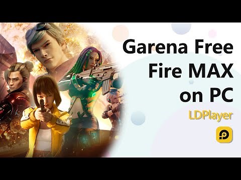 Play Free Fire MAX on PC with LDPlayer: Best Emulator Setup Guide