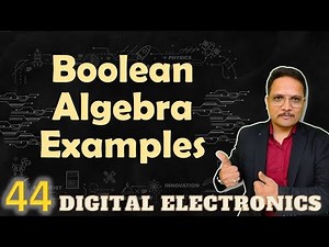 Boolean Algebra Solved Examples Part 2