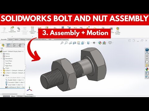 SolidWorks Bolt & Nut Assembly + Screw Motion | Part 3: Animation Tutorial