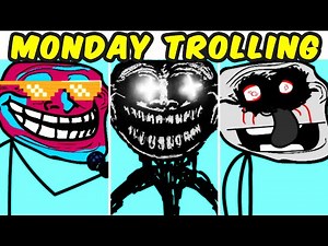 FNF VS TROLLGE VS Monday Trolling V1 VS Trollface | FNF MOD/Creepypasta | Friday Night Funkin