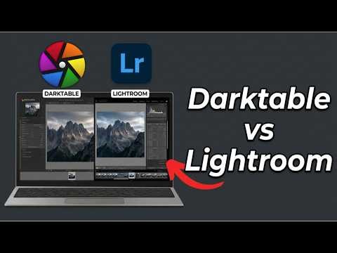 Darktable vs Lightroom - Which Photo Editor Should You Use
