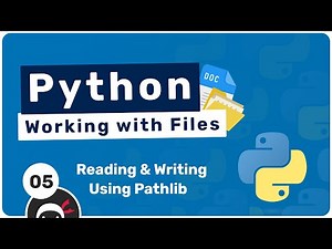 Working with Files in Python #5 - Pathlib to Read & Write Files