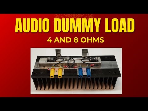 Audio Dummy Load Project 4 and 8 Ohms