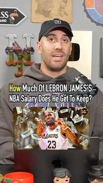 How Much Of Lebron James’s Salary Does He Get To Keep? #fyp #nba #lebronjames #money