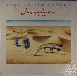 Jacques Loussier - Bach To The Future