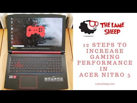 12 Steps to Increase Acer Nitro 5 Gaming Performance - Low FPS Fix
