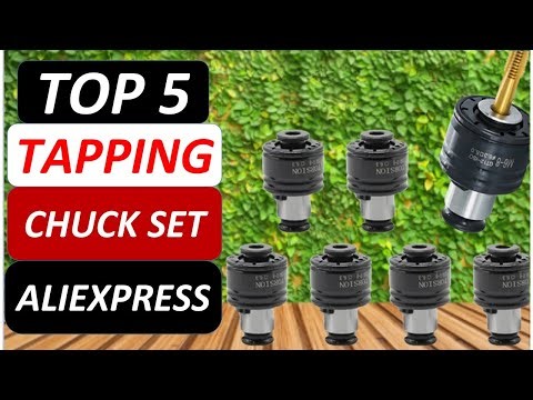 Top 5 Best Tapping Chuck Set in 2025 on AliExpress