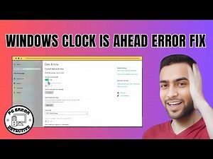 How to Fix the Clock is Ahead Error in Windows