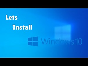 LETS INSTALL WINDOWS 10