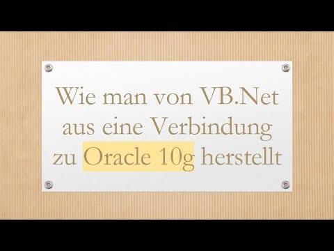 Wie man von VB.Net aus eine Verbindung zu Oracle 10g herstellt