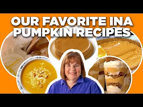 Our Favorite Ina Garten Pumpkin Recipe Videos | Barefoot Contessa | Food Network
