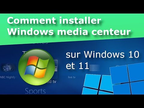 COMMENT INSTALLER WINDOWS MEDIA CENTER